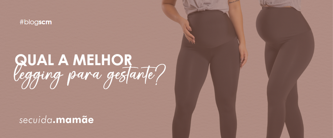 Legging de Gestante: Conforto e Estilo para o Dia a Dia da Gravidez
