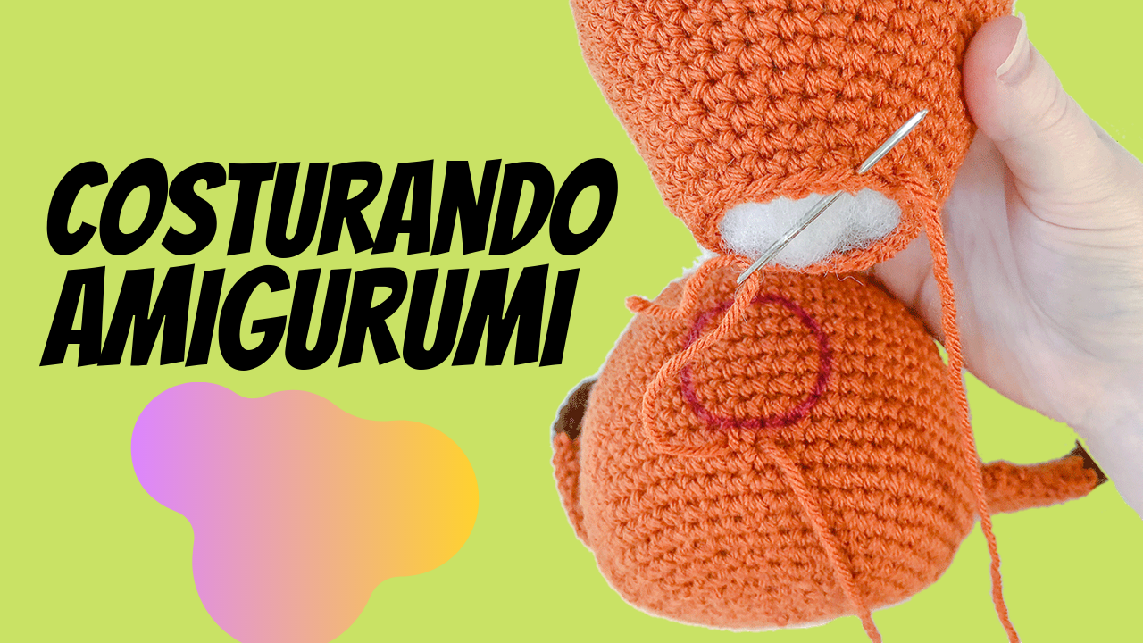 como costurar amigurumi