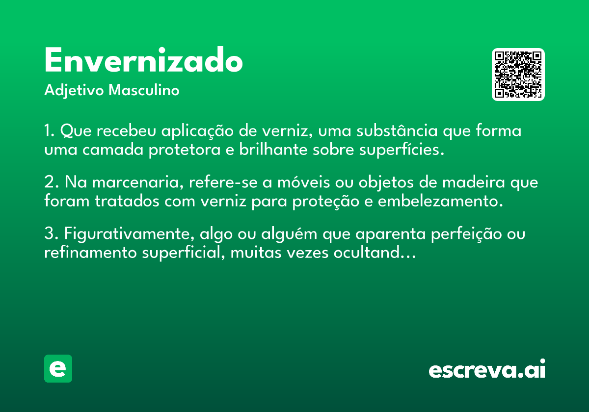 Significados Culturais e Populares da Palavra 'Envernizado'