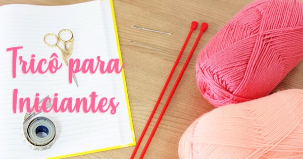melhores agulhas de tricô para iniciantes